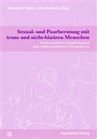 Frauke Arndt-Kunimoto, Barin, Udo Rauchfleisch, Ulrike Busch, Ulrike Busch u a, Alexander Hahne... - Sexual- und Paarberatung mit trans und nicht-binären Menschen