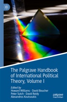 David Boucher, Alexandros Koutsoukis, David Reidy, Peter Sutch, Peter Sutch et al, Howard Williams - The Palgrave Handbook of International Political Theory