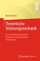 Raj Spielmann - Theoretische Strömungsmechanik