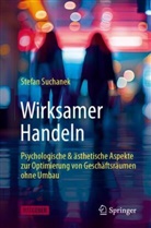 Stefan Suchanek - Wirksamer Handeln