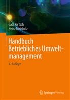 Gabi Förtsch, Heinz Meinholz, Heinz (Prof. Dr.) Meinholz - Handbuch Betriebliches Umweltmanagement
