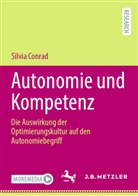Silvia Conrad - Autonomie und Kompetenz