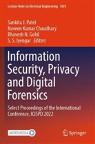 Naveen Kumar Chaudhary, Bhavesh N. Gohil, S. S. Iyengar, Naveen Kumar Chaudhary, Bhavesh N Gohil et al, Sankita J. Patel - Information Security, Privacy and Digital Forensics