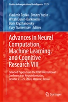 Witali Dunin-Barkowski, Witali Dunin-Barkowski et al, Boris Kryzhanovsky, Vladimir Redko, Yury Tiumentsev, Dmitry Yudin - Advances in Neural Computation, Machine Learning, and Cognitive Research VIII