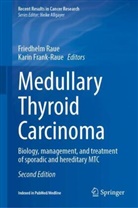 Frank-Raue, Karin Frank-Raue, Friedhelm Raue - Medullary Thyroid Carcinoma