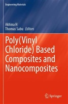 Akhina H, Sabu, Thomas Sabu - Poly(Vinyl Chloride) Based Composites and Nanocomposites
