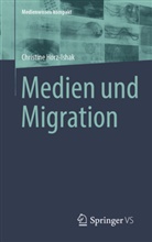 Christine Horz-Ishak - Medien und Migration