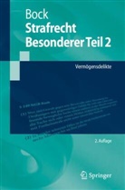 Dennis Bock - Strafrecht Besonderer Teil 2