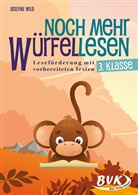 Josefine Wild - Noch mehr Würfellesen 3. Klasse