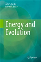 Rob G Sacco, Rob G. Sacco, Robert G Sacco, Robert G. Sacco, John S Torday, John S. Torday - Energy and Evolution
