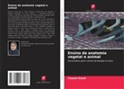 Faezeh Kaedi - Ensino da anatomia vegetal e animal