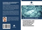 DR MOHAMMEDABRAR H MALEK, DR. MOHAMMEDABRAR H. MALEK, Mohammedabrar H. Malek - Evolutionäre und methodologische Fortschritte bei dendritischen Makromolekülen