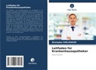 Mustapha Chelghoum - Leitfaden für Krankenhausapotheker