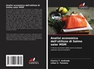 Clarice T. Andrade, Lílian V. Teixeira - Analisi economica dell'utilizzo di Salmo salar MSM