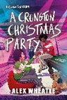 Alex Wheatle - A Crongton Story: A Crongton Christmas Party