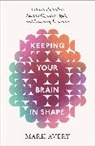 Mark Avery, Avery Mark - Keeping Your Brain in Shape