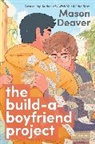 Mason Deaver - The Build-a-Boyfriend Project