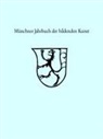 Erika Rödiger-Diruf, Martin Schawe, Schmölder-, Staatliche Kunstsammlungen und Zentralinsti, Staatliche Kunstsammlungen und Zentralinstitut für Kunstgeschichte - Münchner Jahrbuch der Bildenden Kunst 2023. Band 74