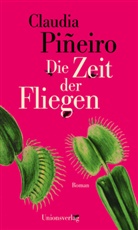 Claudia Piñeiro - Die Zeit der Fliegen