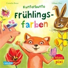 Cornelia Boese, Liliane Oser - Maxi Pixi 461: Kunterbunte Frühlingsfarben