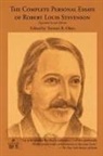 Robert Louis Stevenson, Trenton B. Olsen - The Complete Personal Essays of Robert Louis Stevenson