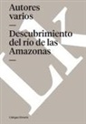 Autores Varios - Descubrimiento del río de las Amazonas