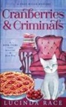 Lucinda Race - Cranberries and Criminals