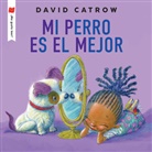 David Catrow - Mi perro es el mejor