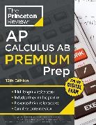 David Khan, The Princeton Review - Princeton Review AP Calculus AB Premium Prep, 12th Edition