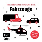Agnese Baruzzi - Mein allererstes Kontraste-Buch: Fahrzeuge - für Babys von 0-12 Monaten