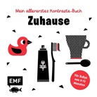 Agnese Baruzzi - Mein allererstes Kontraste-Buch: Zuhause - für Babys von 0-12 Monate