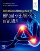 Claudette M. Lajam, Anna Cohen-Rosenblum - Evaluation and Management of Hip and Knee Arthritis in Women