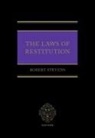 Prof Robert (Professor of Private Law Stevens, Robert Stevens - Laws of Restitution