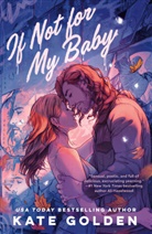 Kate Golden - If Not for My Baby