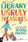 Jeanne Birdsall, Matt Phelan - The Library of Unruly Treasures