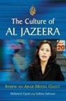Sofiane Sahraoui, Mohamed Zayani - The Culture of Al Jazeera