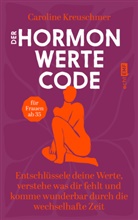 Caroline Kreuschmer - Der Hormonwerte-Code