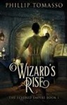 Phillip Tomasso - Wizard's Rise