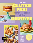 Becky Excell - Glutenfrei kochen und backen mit dem Airfryer