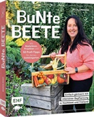 Saskia Voigt - Bunte Beete - Einfach gärtnern mit intensiver Bepflanzung in Hochbeet und Freiland