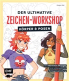 Gregor Kari - Der ultimative Zeichen-Workshop - Körper und Posen