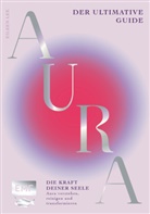 Eileen Lee - Aura - Die Kraft deiner Seele