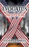 Steven J. Daniels - Evocatus Inception
