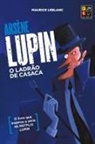 Maurice Leblanc - ARSENE LUPIN - O LADRÃO DE CASACA