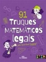 Anna Claybourne - 91 Truques matemáticos legais para você suspirar!