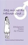 Andreas Bauer, Barbara Loschan - Sag' mir, wo die Männer sind... / Sag' mir, wo die Frauen sind