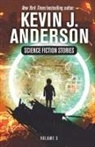 Kevin J. Anderson - Science Fiction Stories Volume 3