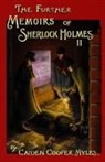 Caiden Cooper Myles - The Further Memoirs of Sherlock Holmes - II