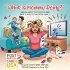 MSN FNP-BC Stacia Scott - "What Is Mommy Doing?"