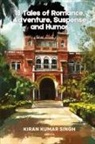 Kiran Kumar Singh - 18 Tales of Romance, Adventure, Suspense and Humor